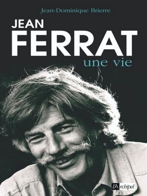 cover image of Jean Ferrat, une vie